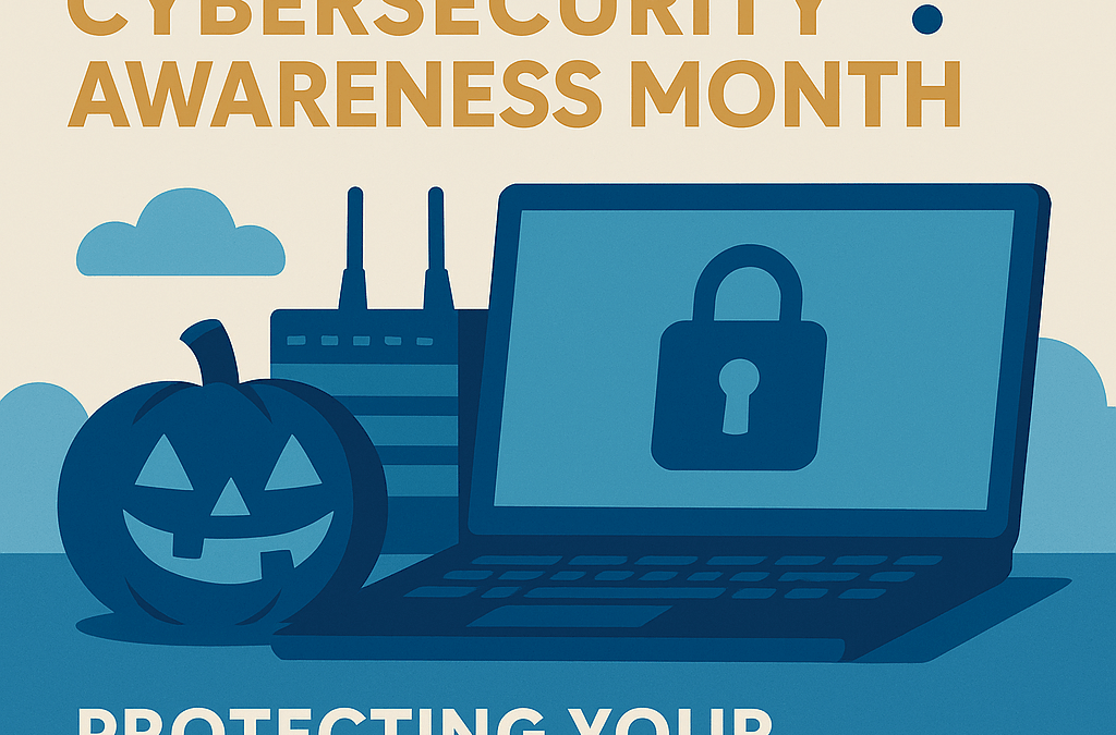 October Cybersecurity Awareness Month: Protecting Your Internet Connection